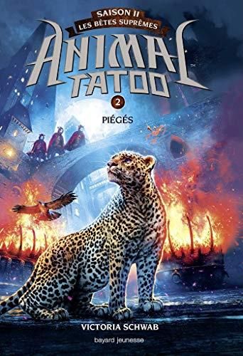 Animal tatoo saison 2 - les bêtes suprêmes, tome 09