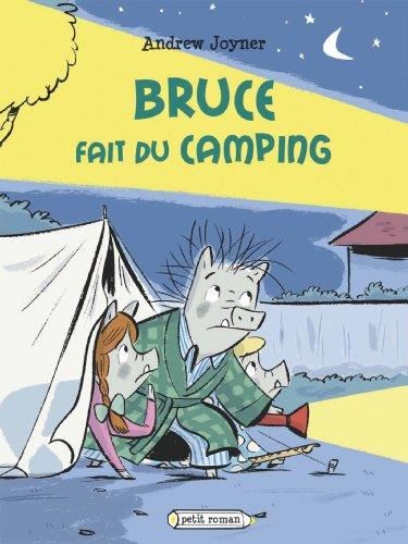 Bruce fait du camping