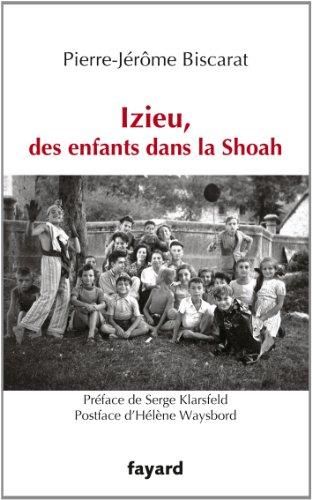 Izieu, des enfants dans la shoah
