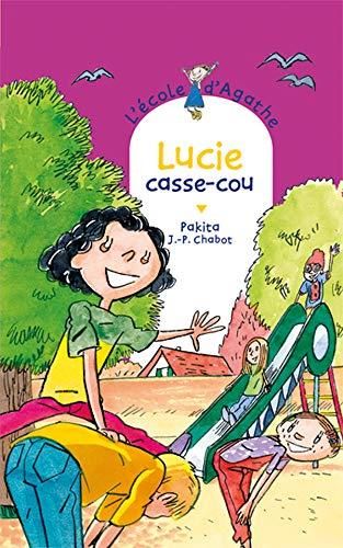 Lucie casse-cou