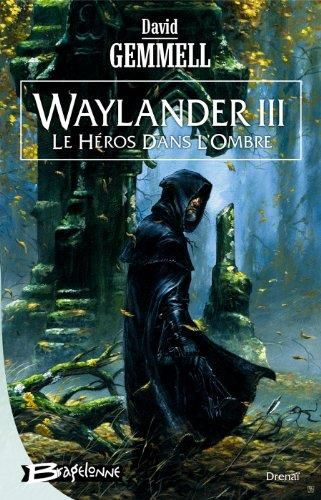 Waylander iii - le heros dans l'ombre